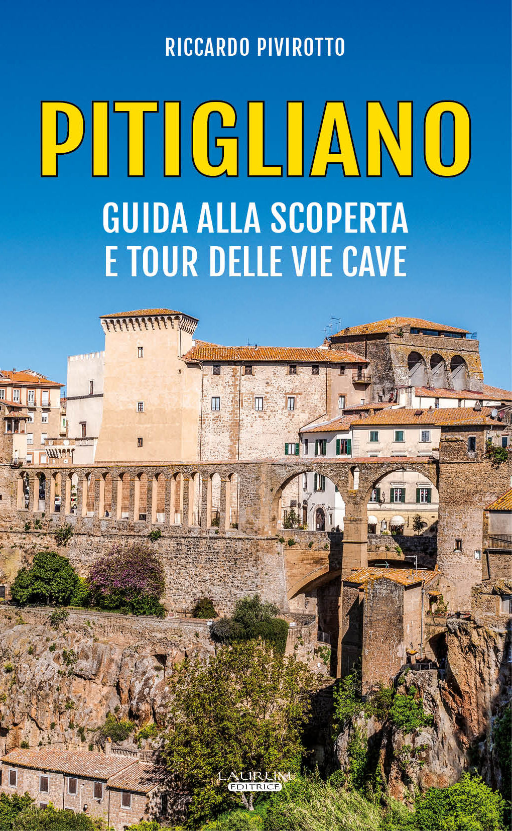 Pitigliano guida alla scoperta e tour delle vie cave